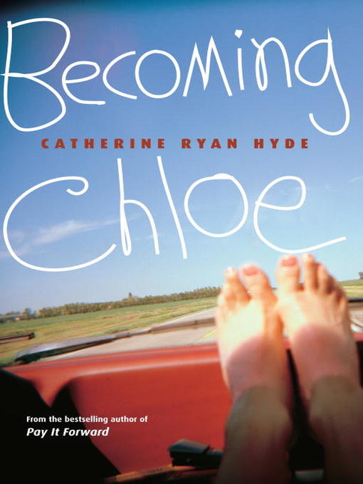 Title details for Becoming Chloe by Catherine Ryan Hyde - Available